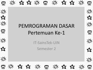 pemrograman dasar pertemuan ke 1