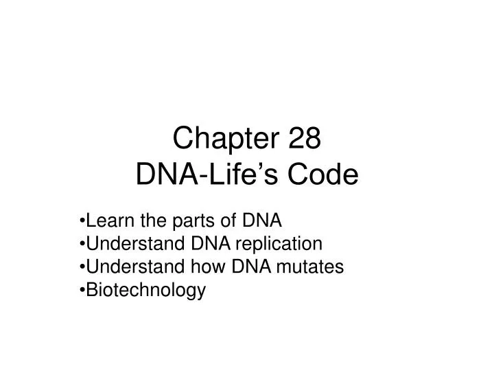 chapter 28 dna life s code