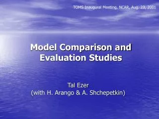Model Comparison and Evaluation Studies