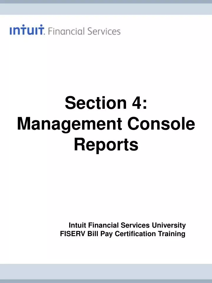 section 4 management console reports
