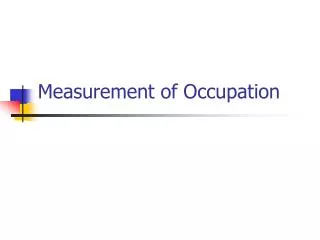 Measurement of Occupation
