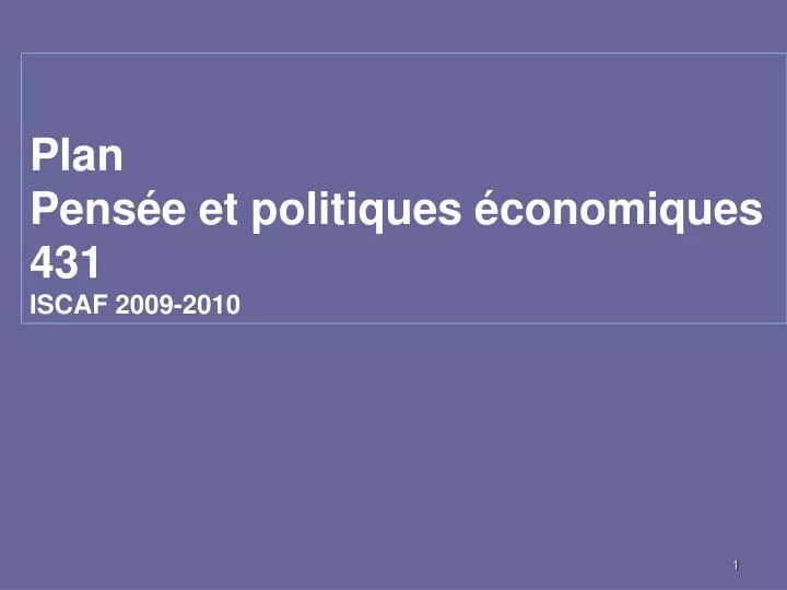 plan pens e et politiques conomiques 431 iscaf 2009 2010