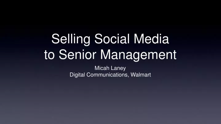 selling social media to senior management