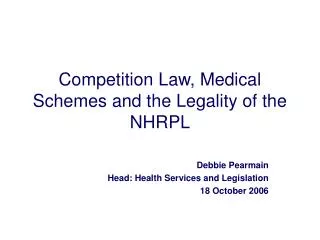 Competition Law, Medical Schemes and the Legality of the NHRPL