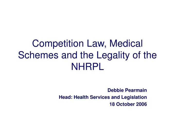 competition law medical schemes and the legality of the nhrpl