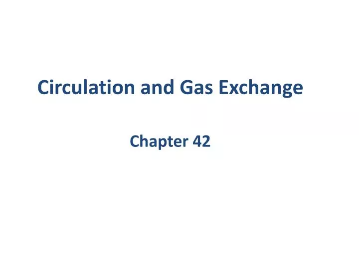 circulation and gas exchange chapter 42