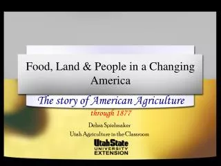 Food, Land &amp; People in a Changing America