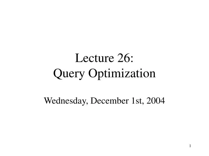lecture 26 query optimization
