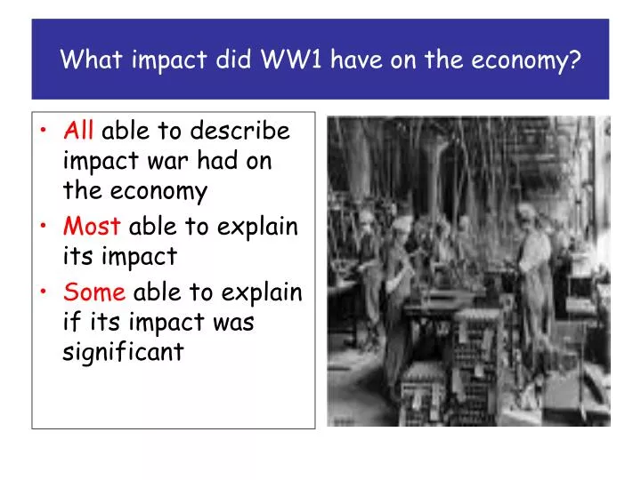what impact did ww1 have on the economy
