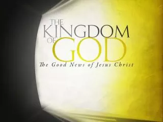 The Gospel of the Kingdom of God