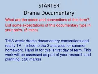 STARTER Drama Documentary