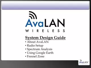 System Design Guide About AvaLAN Radio Setup Spectrum Analysis Using Google Earth