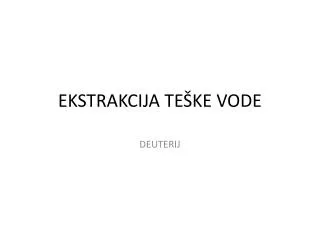 ekstrakcija te ke vode