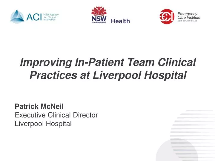 improving in patient team clinical practices at liverpool hospital