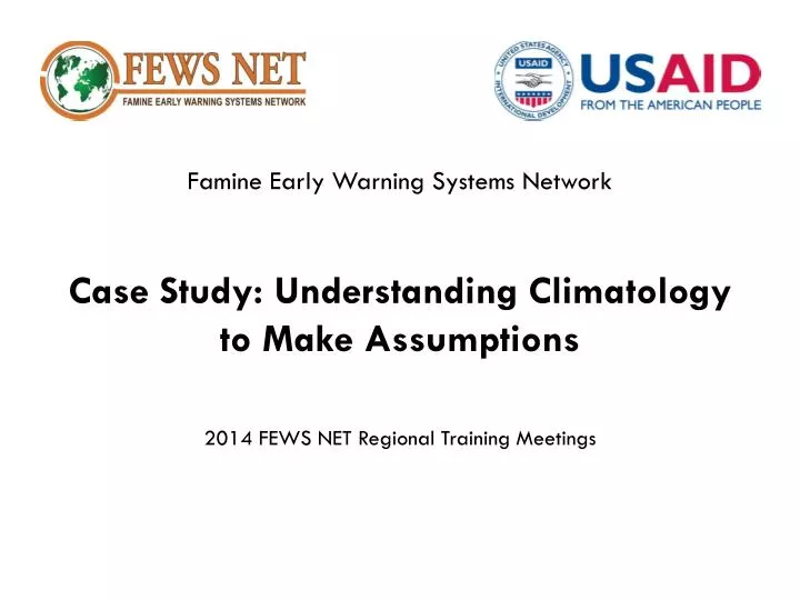 case study understanding climatology to m ake assumptions