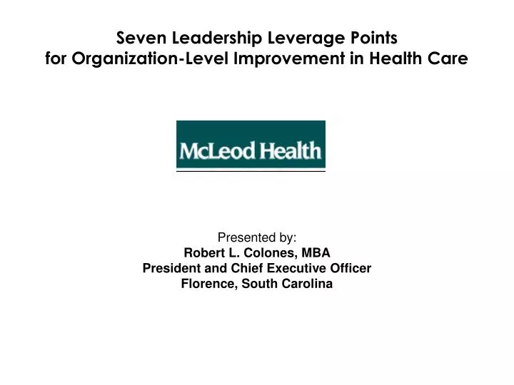 seven leadership leverage points for organization level improvement in health care