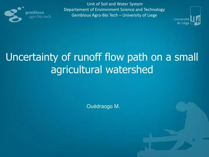 uncertainty of runoff flow path on a small agricultural watershed