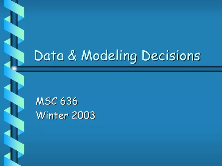 data modeling decisions