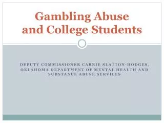 Gambling Abuse and College Students