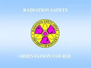 RADIATION SAFETY