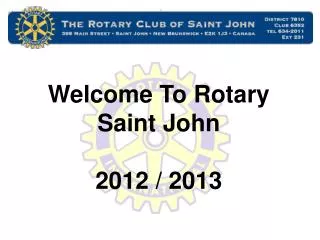 Welcome To Rotary Saint John 2012 / 2013