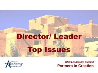 Director/ Leader Top Issues