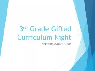 3 rd Grade Gifted Curriculum Night