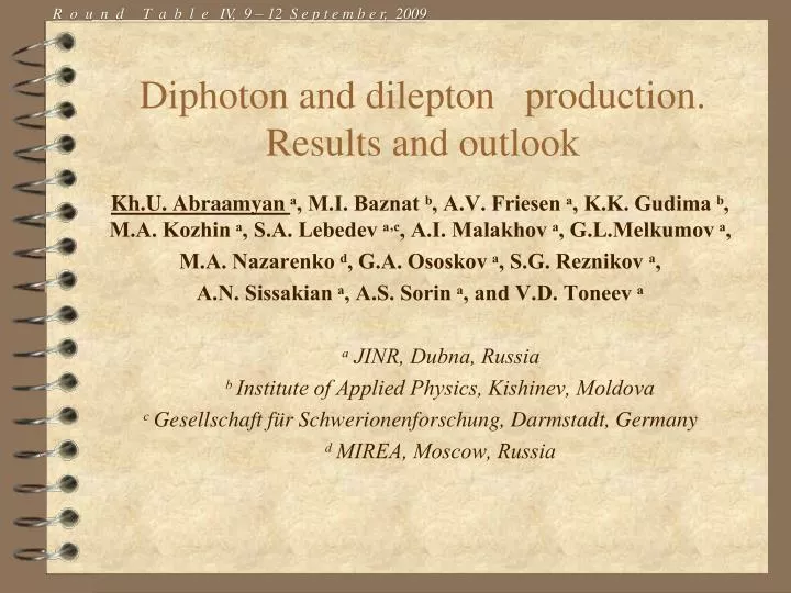 diphoton and dilepton production results and outlook