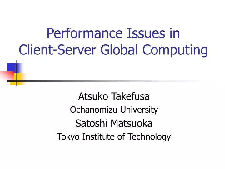performance issues in client server global computing