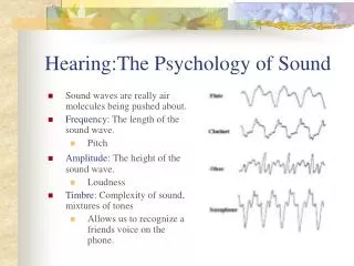 Hearing:The Psychology of Sound