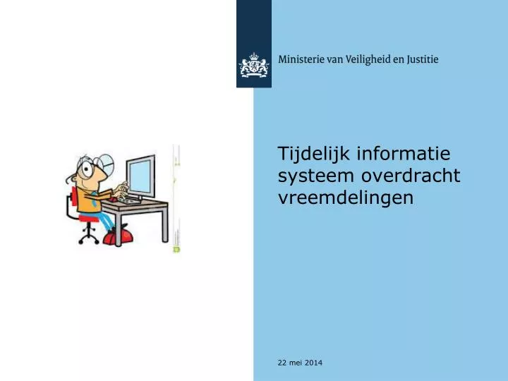 tijdelijk informatie systeem overdracht vreemdelingen