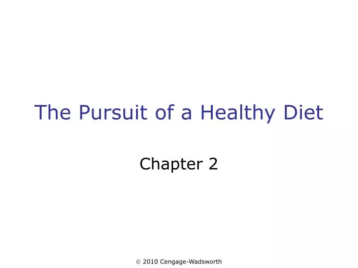 the pursuit of a healthy diet