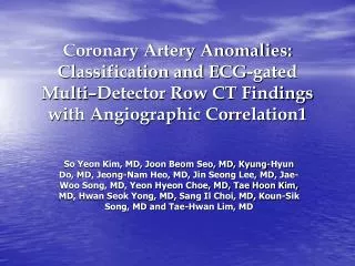 The four main coronary arteries evaluated at CT