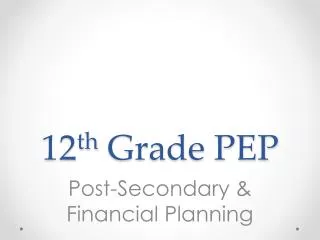 12 th Grade PEP