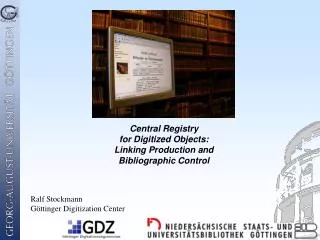 Central Registry for Digitized Objects: Linking Production and Bibliographic Control
