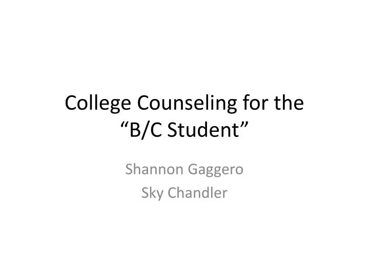 college counseling for the b c student