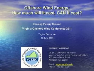 Offshore Wind Energy: How much will it cost, CAN it cost?