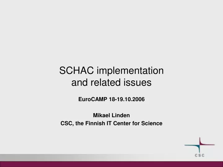 schac implementation and related issues