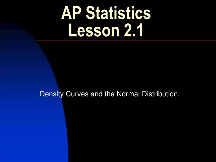 ap statistics lesson 2 1