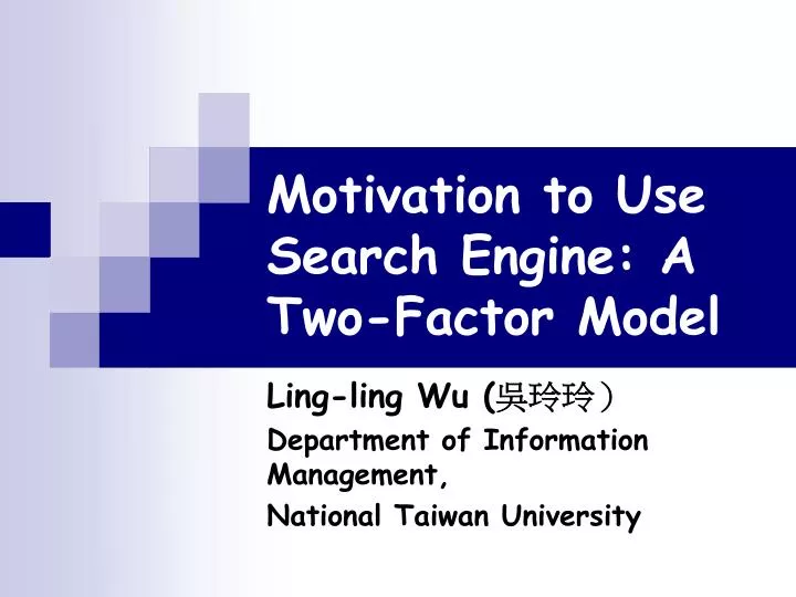 motivation to use search engine a two factor model