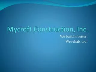 Mycroft Construction, Inc.