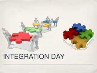 INTEGRATION DAY