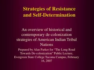 Strategies of Resistance and Self-Determination