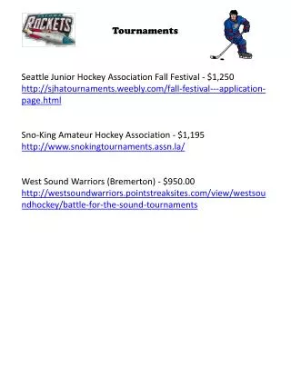 Tournaments Seattle Junior Hockey Association Fall Festival - $1,250