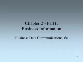Chapter 2 - Part1: Business Information