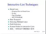 Interactive List Techniques - slide 1