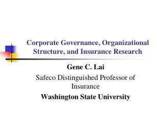 Corporate Governance, Organizational Structure, and Insurance Research