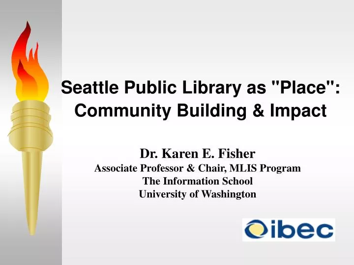 seattle public library as place community building impact