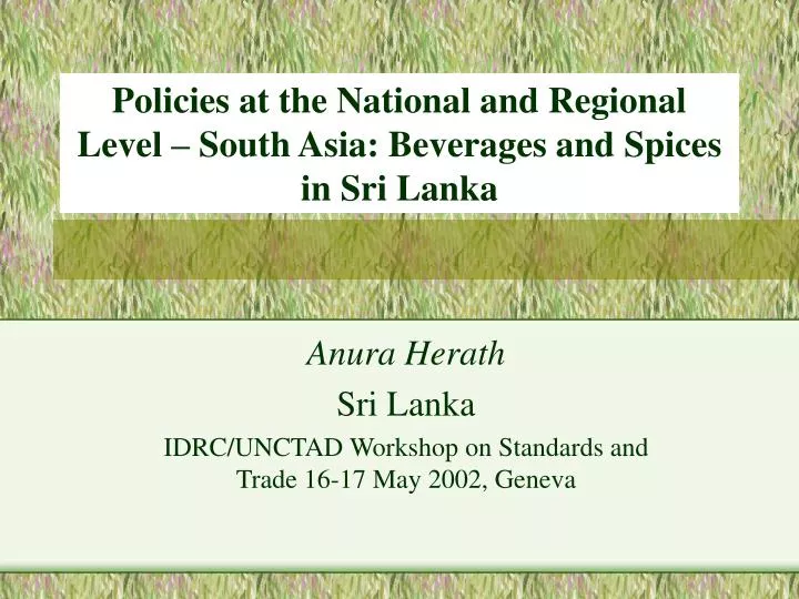 policies at the national and regional level south asia beverages and spices in sri lanka