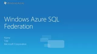 Windows Azure SQL Federation